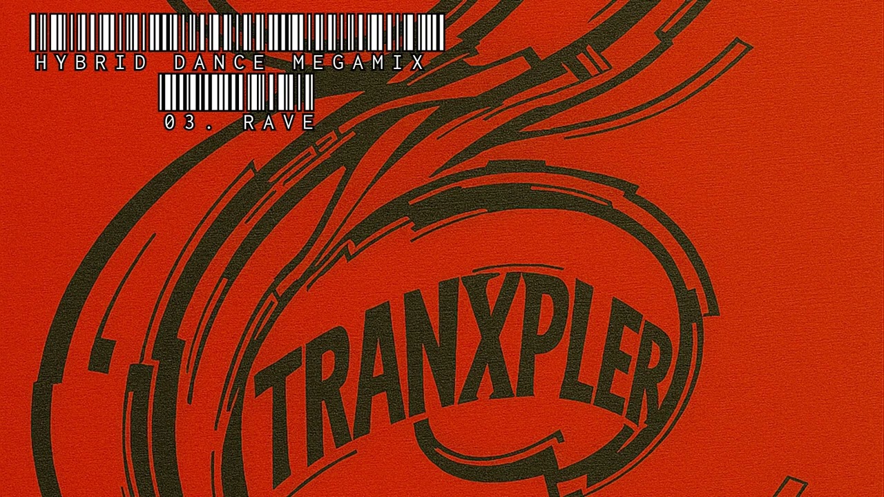 TRANXPLER HYBRID DANCE 03 . RAVE