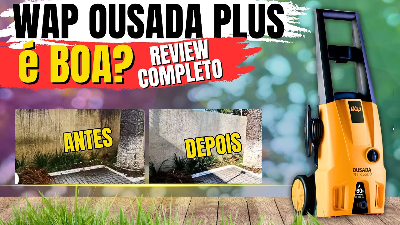 WAP OUSADA PLUS 🔴VEJA ANTES DE COMPRAR🔴 Lavadora de Alta Pressão WAP ousada Plus 2200
