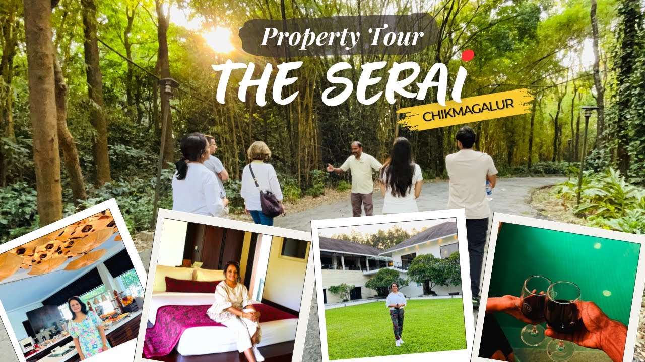 The Serai Chikmagalur Property Tour | Resorts in Chikmagalur | Best Resorts in Chikmagalur #serai