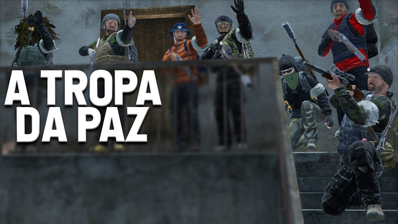 A TROPA DA PAZ - DayZ