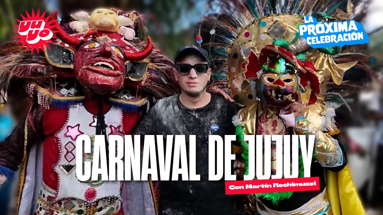 FIESTA CON EL DIABLO (Parte 1 - Carnaval de Jujuy) | LA PRÓXIMA CELEBRACIÓN con Martín Rechimuzzi