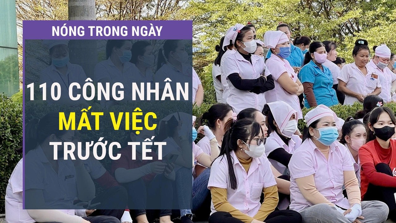 Chủ trượt thầu, 110 công nhân mất việc, Tết kém vui l VTC One