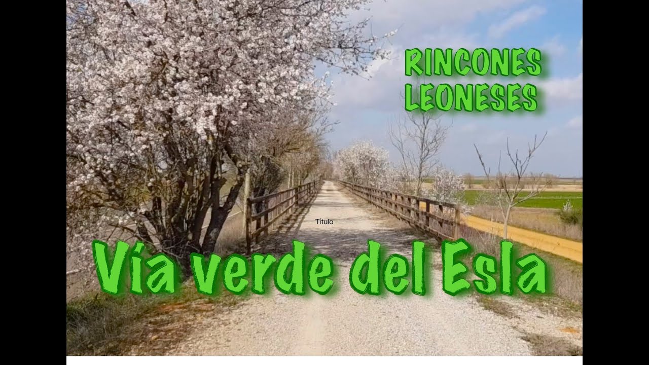 la VIA VERDE del ESLA