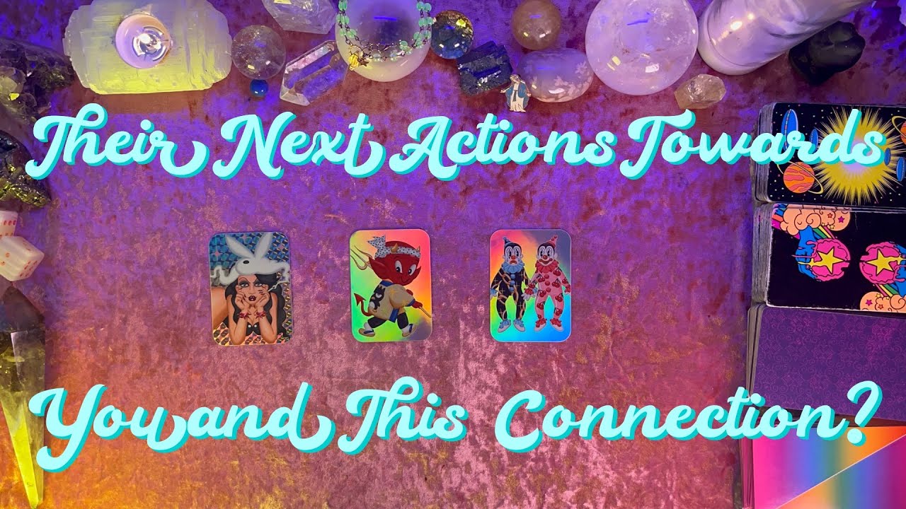 💭What Are Their Next Actions Towards You?❣️ Tarot Pick A Card Reading #tarot #lovereading