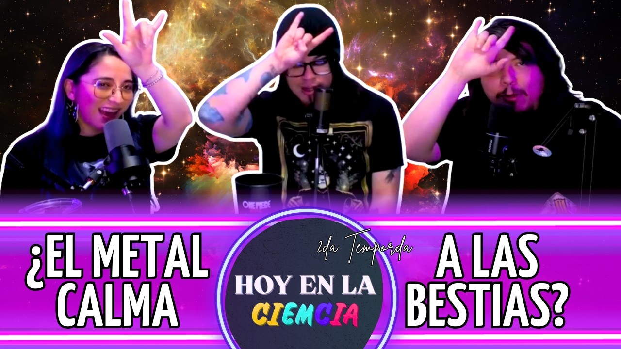 ¿El metal calma a las BESTIAS? ft. VDevine | Hoy en la Ciemcia (T2E42)
