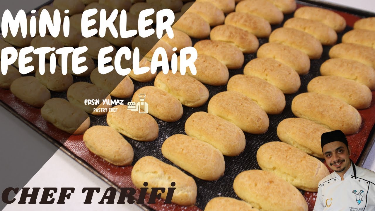 Pastane Şefinden Mini Ekler Tarifi / Petite Eclairs Recipe