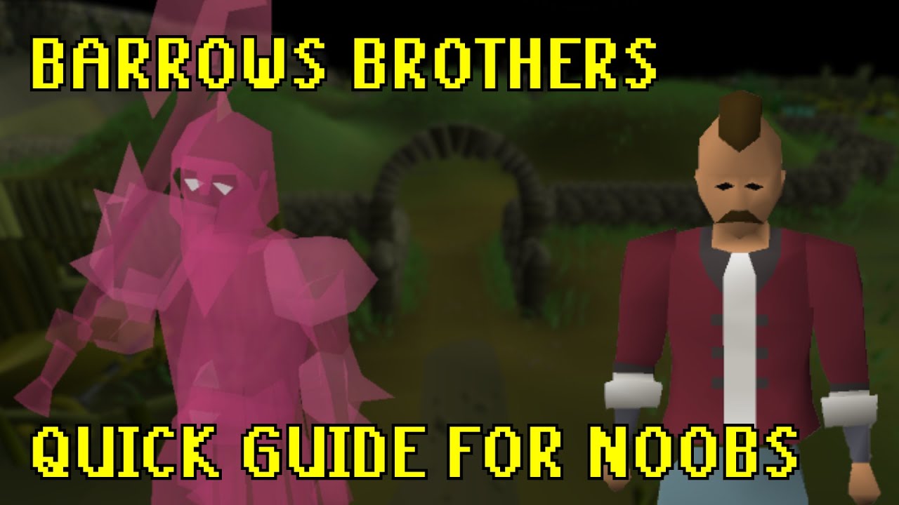 OSRS Barrows Ulitimate Quick Guide for NOOBS and MID-GAME GP GAINS