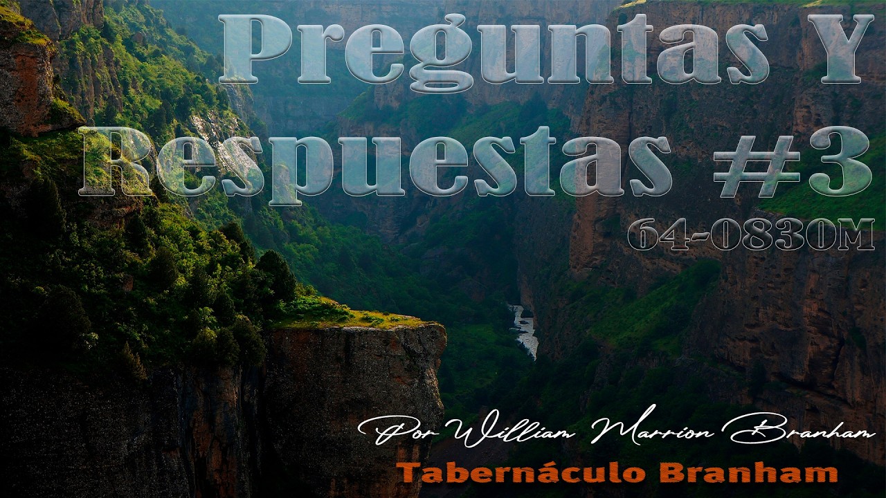 Preguntas Y Respuestas # 3 64-0830m Tabernáculo Branham