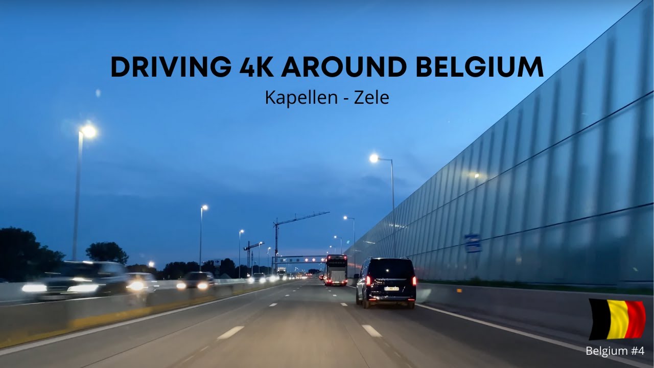 Driving 4K Around Belgium: from Kapellen, Antwerp to Zele, Waasland