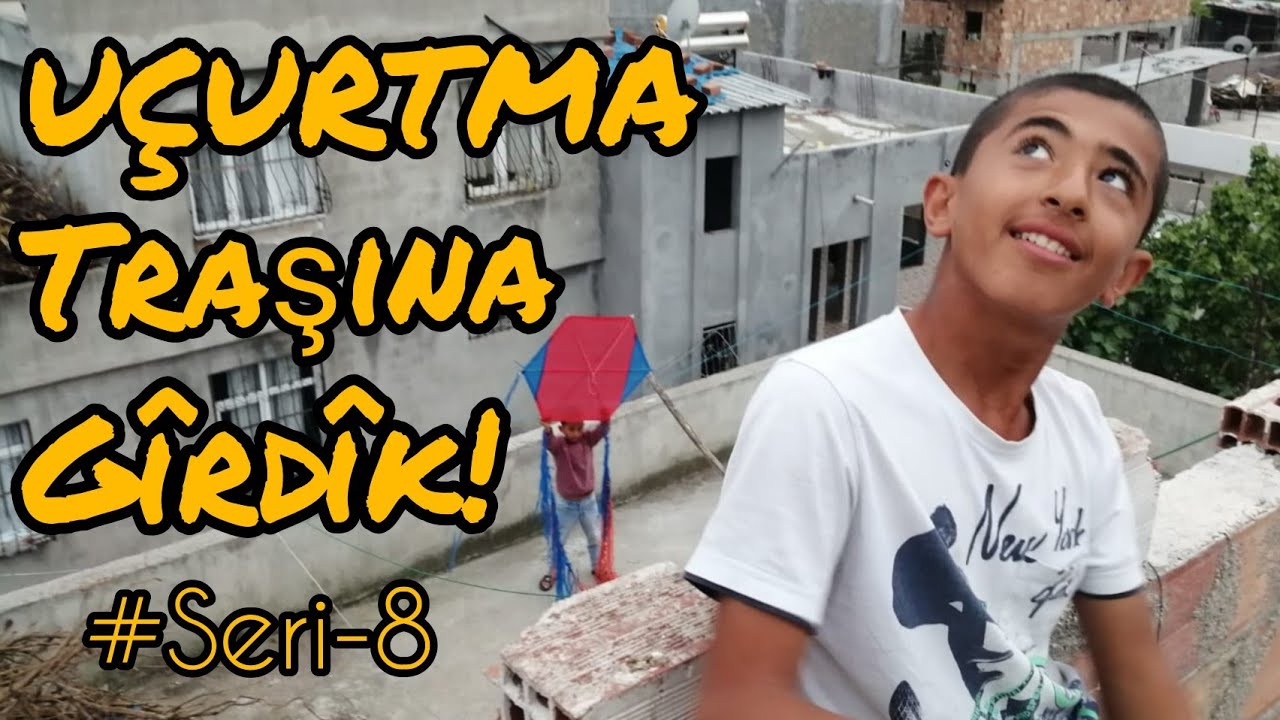 UÇURTMA TRAŞINA GİRDİK! #Seri8