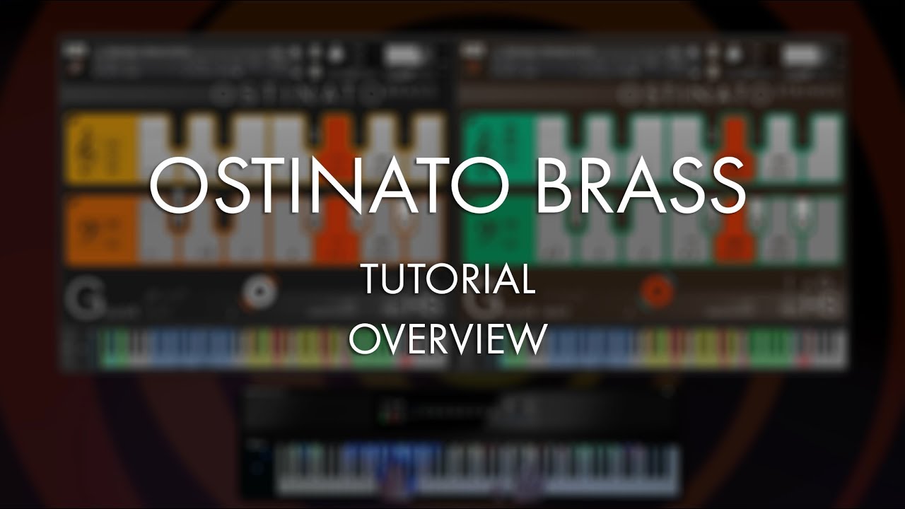 Ostinato Brass Tutorial - Overview