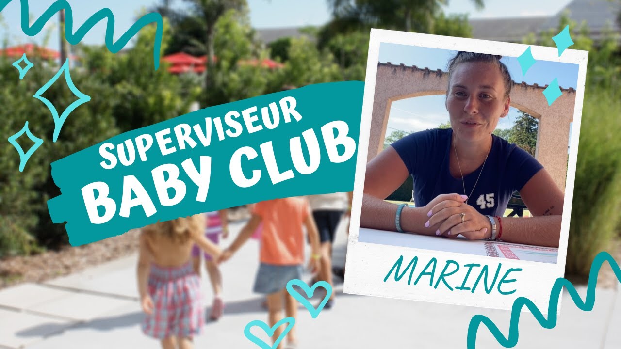 Marine - Superviseur Baby Club Med - Travailler au Club Med