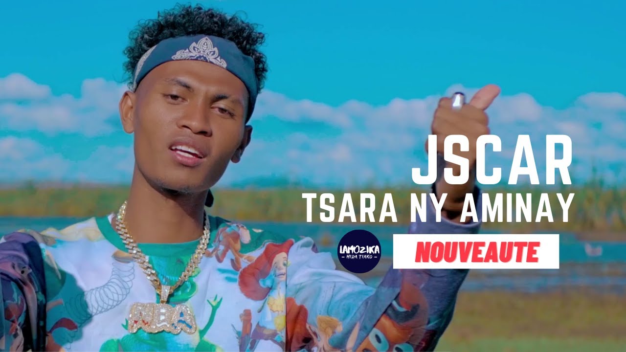 JSCAR - TSARA NY AMINAY  ( NOUVEAUTE GASY 2021 )