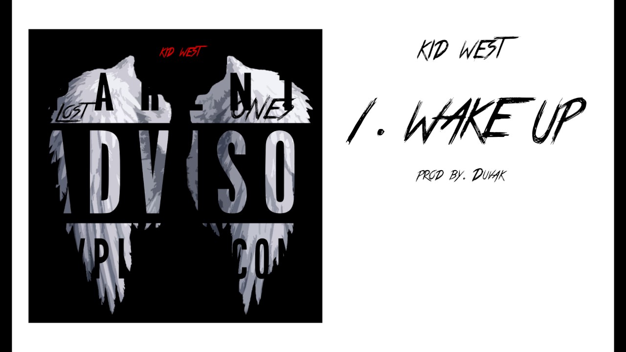 Kid West - Wake Up