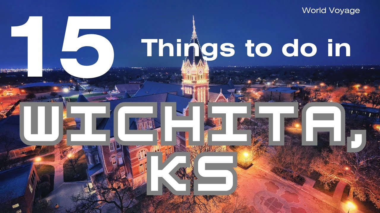 Top Things to do in Wichita, KS
