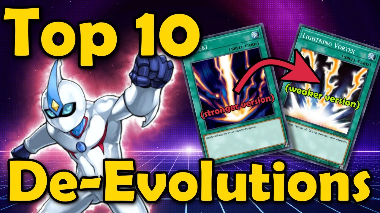 Top 10 De-Evolution Cards in Yugioh (Cards which are weaker versions of other cards)