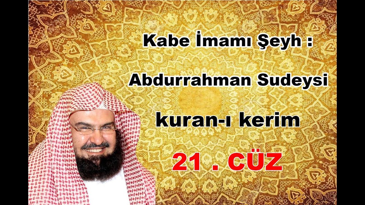 kur'an ı kerim - 21 -   c&uuml;z - Abdurrahman Es Sudeys