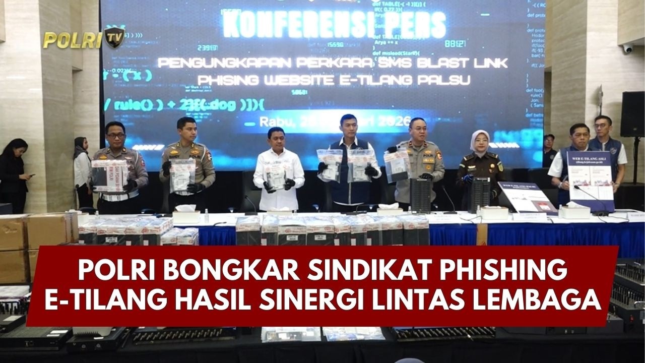 PRESISI UPDATE: POLRI BONGKAR SINDIKAT PHISHING E-TILANG HASIL SINERGI LINTAS LEMBAGA 25/02/26 20.00