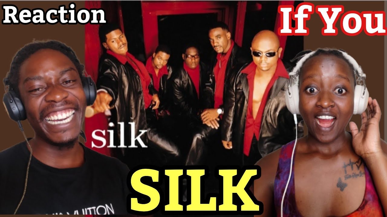 SILK - If You | Reaction Video