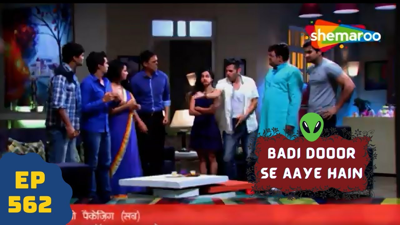 बड़ी दूर से आये है - 5 एलियंस की कहानी | Comedy. Drama Series | Badi Door Se Aaye Hain - Episode 562