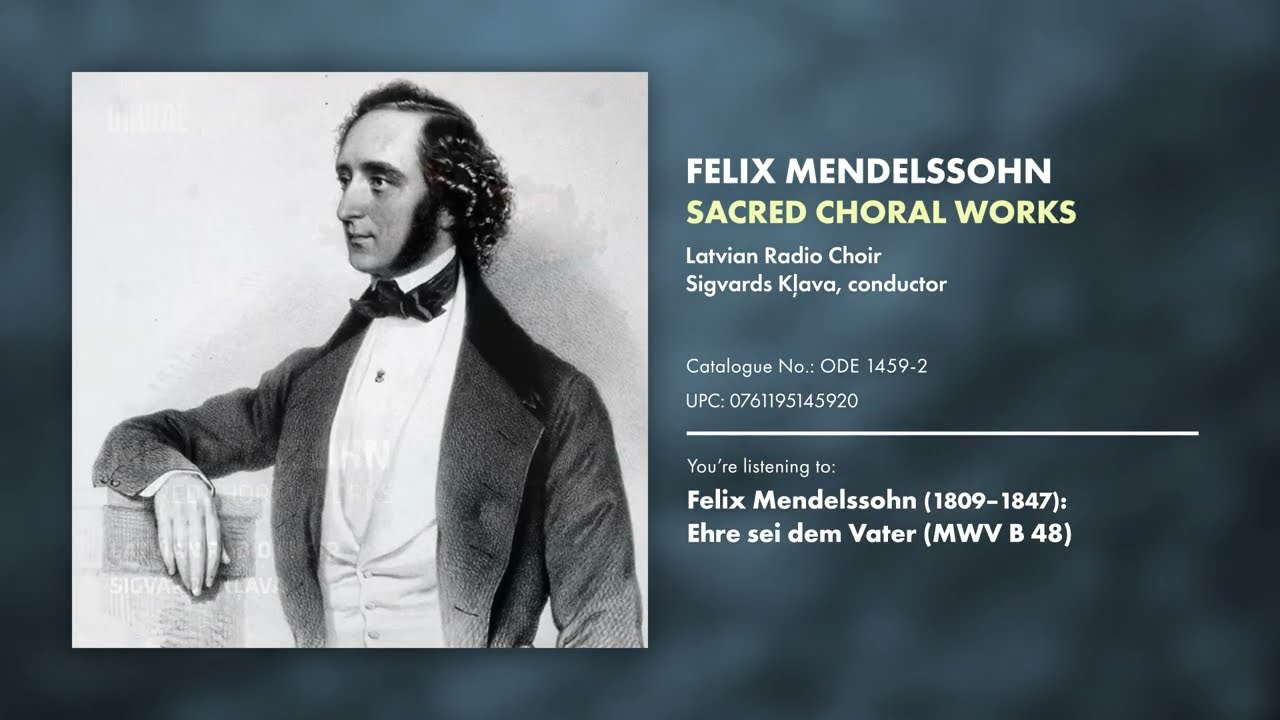 Ondine Releases 4/2025: Mendelssohn: Sacred Choral Works - Latvian Radio Choir, Klava ODE 1459-2