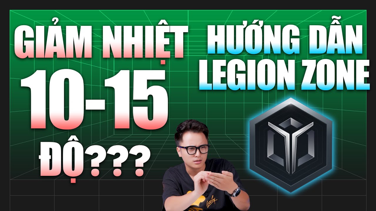 Hướng dẫn Sử dụng Legion Zone từ A đến Z và Cách GIẢM NHIỆT 10 - 15 ĐỘ khi Chơi Game!!!