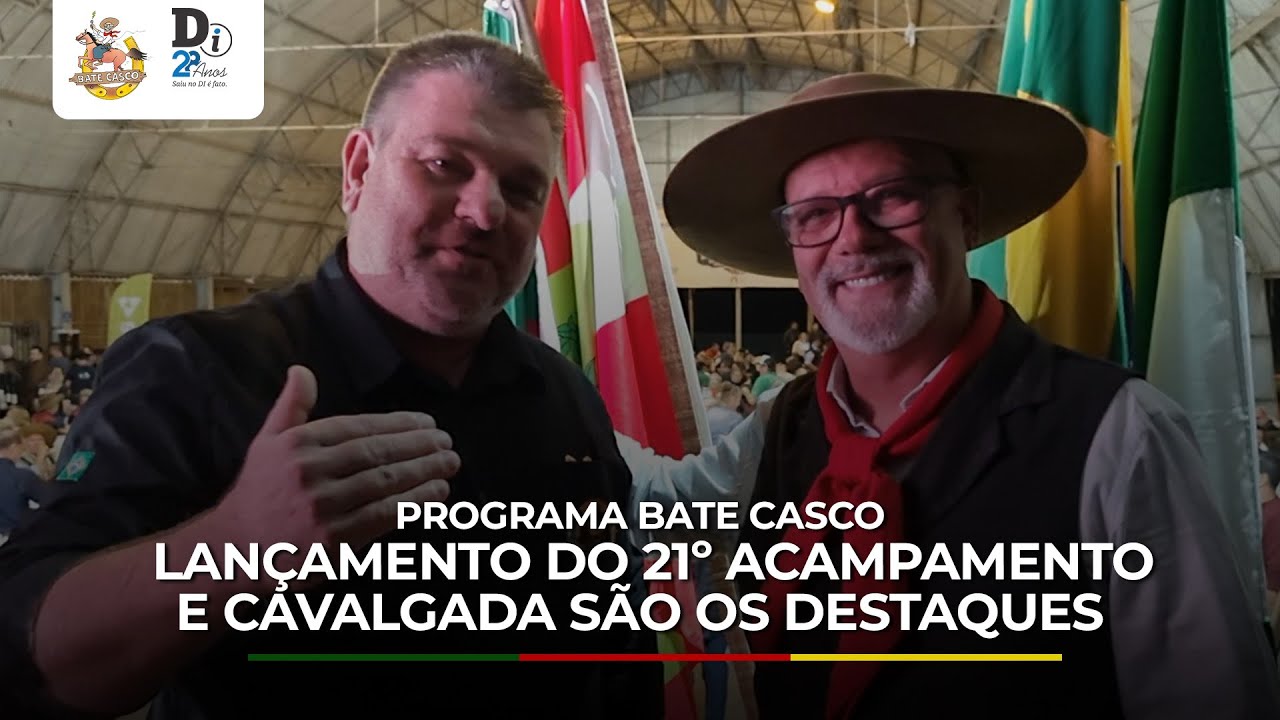 PROGRAMA BATE CASCO: LANÇAMENTO DO 21º ACAMPAMENTO E CAVALGADA SÃO OS DESTAQUES