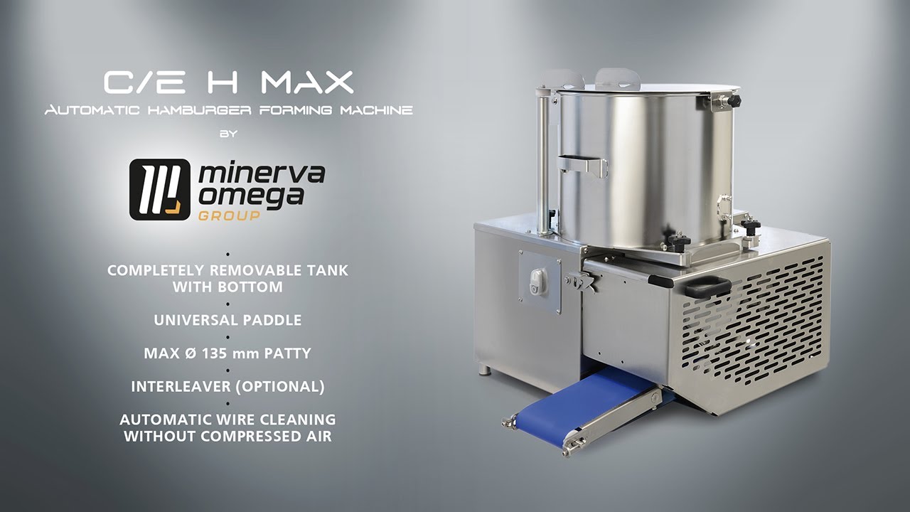 C/E H MAX - Automatic Hamburger Forming Machine | Minerva Omega Group