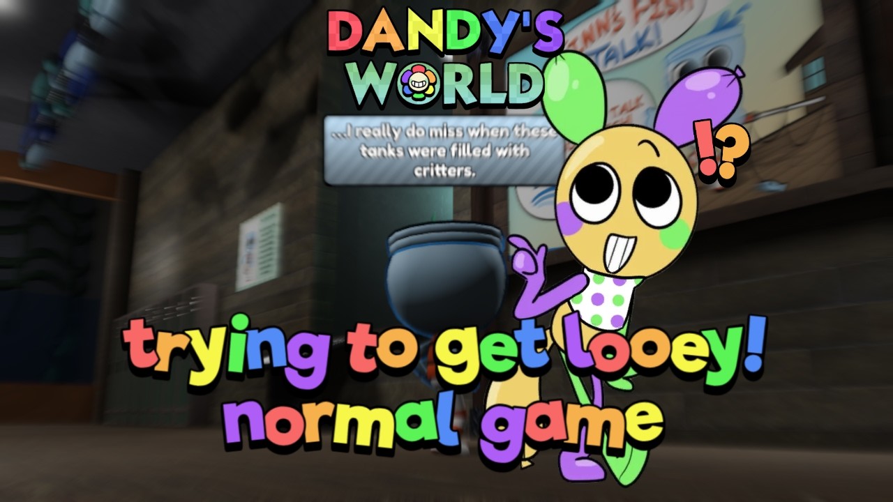 🌼 Dandy's World gameplay (2/infinity?) I got Looey