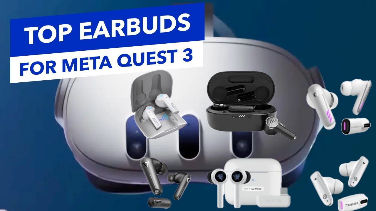 The BEST Earbuds for Meta Quest 3