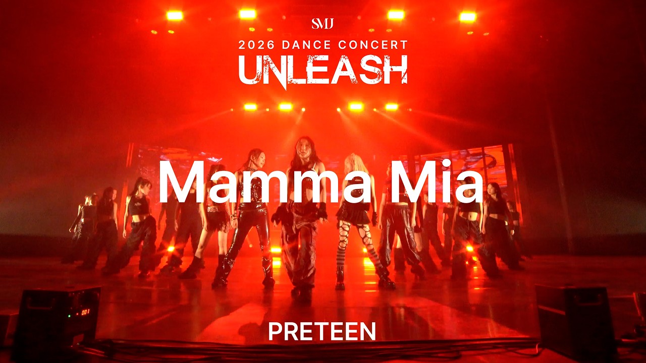 SMJ 2026 DANCE CONCERT 〈UNLEASH〉 PRETEEN | izna - Mamma Mia