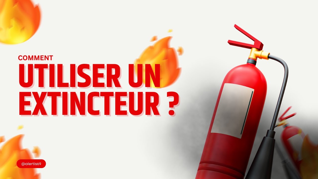 Comment Utiliser Un Extincteur ?