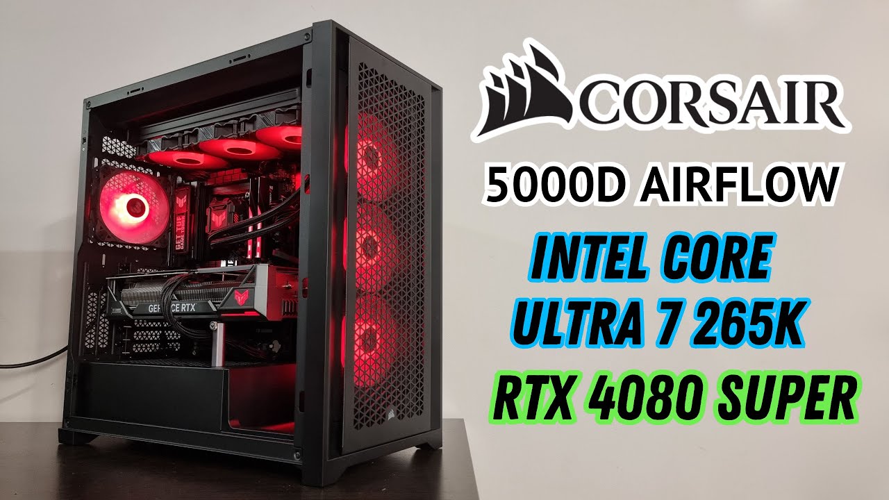 Corsair 5000D airflow Ultimate High-End 4k Gaming Build | Intel Core Ultra 7 265K & RTX 4080 SUPER