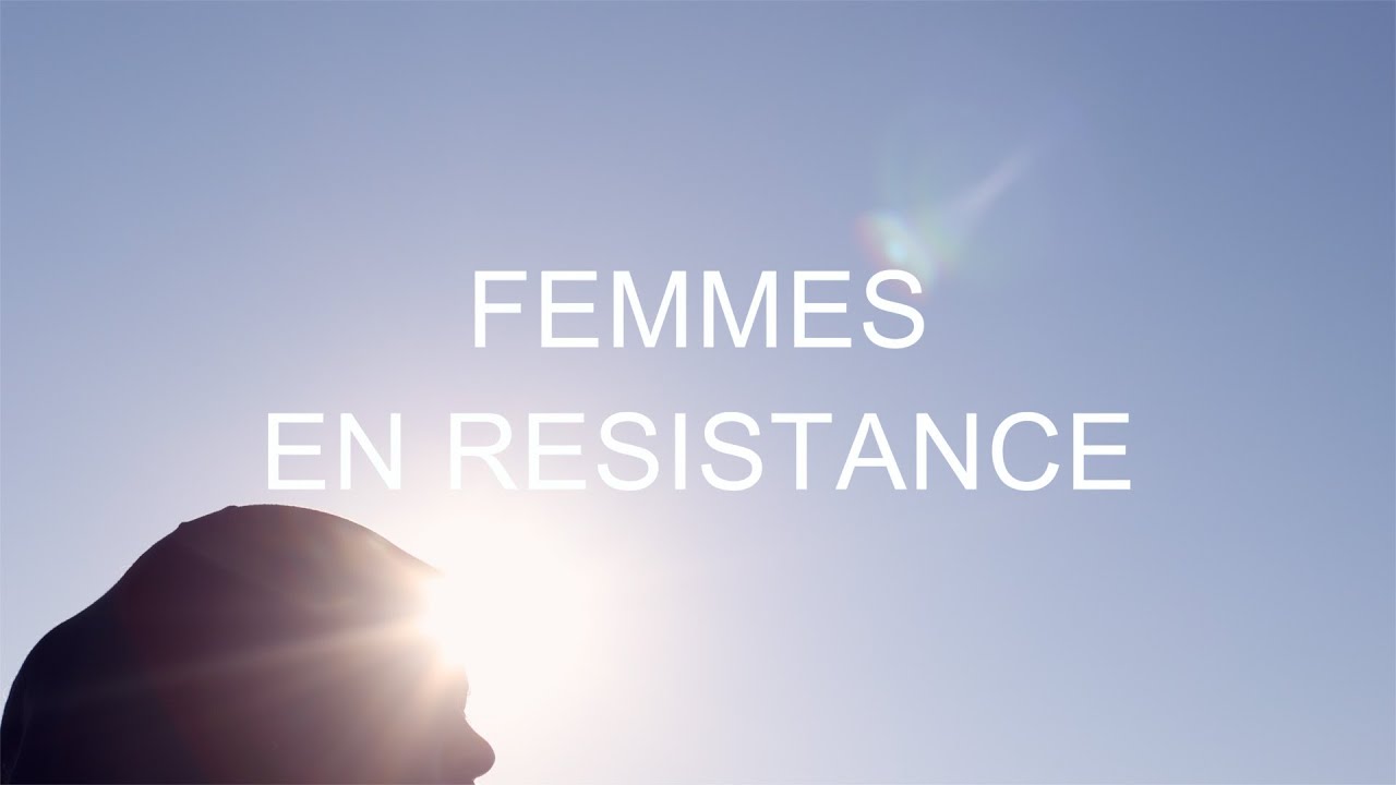 Femmes en résistance I النساء المقاومات
