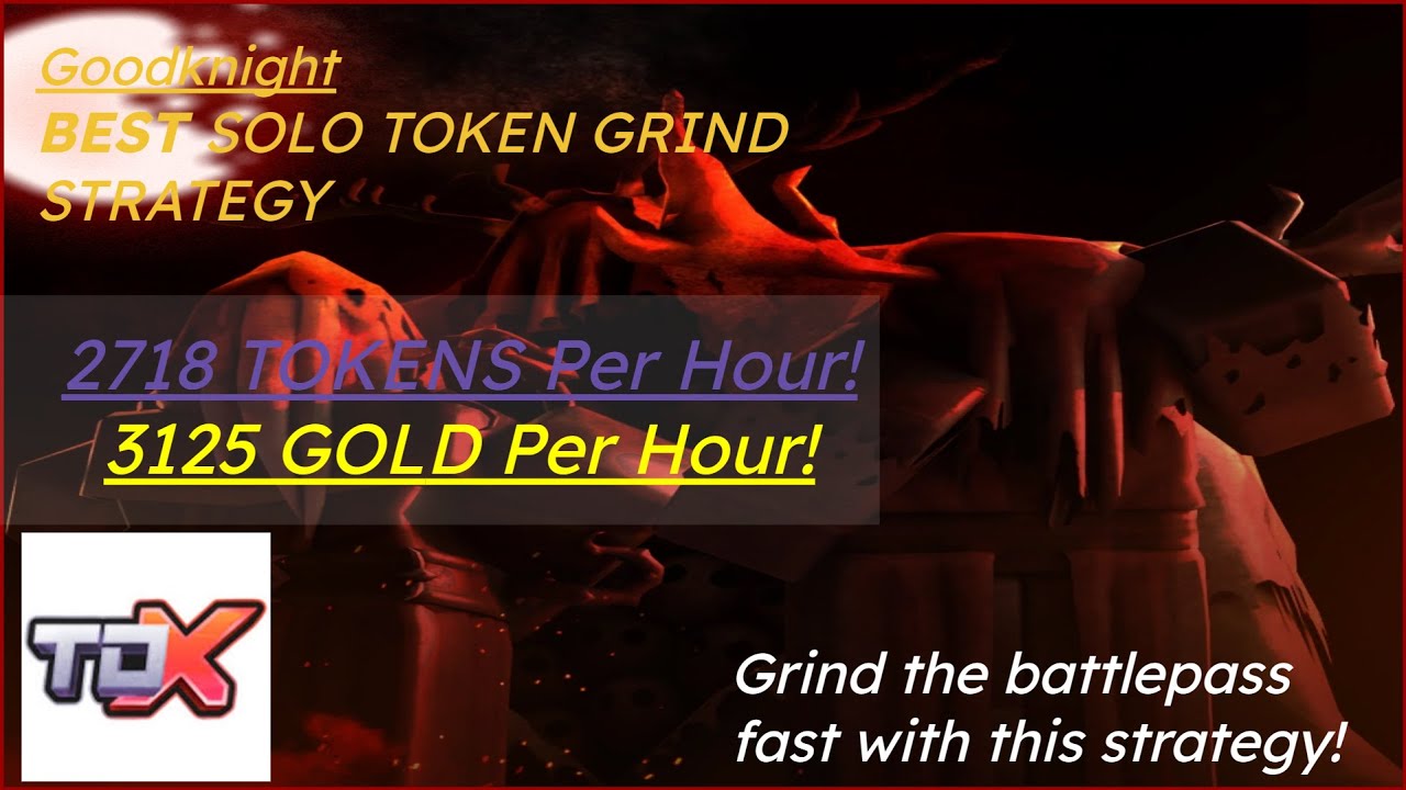 BEST TOKEN GRIND | Goodknight Strategy | TDX