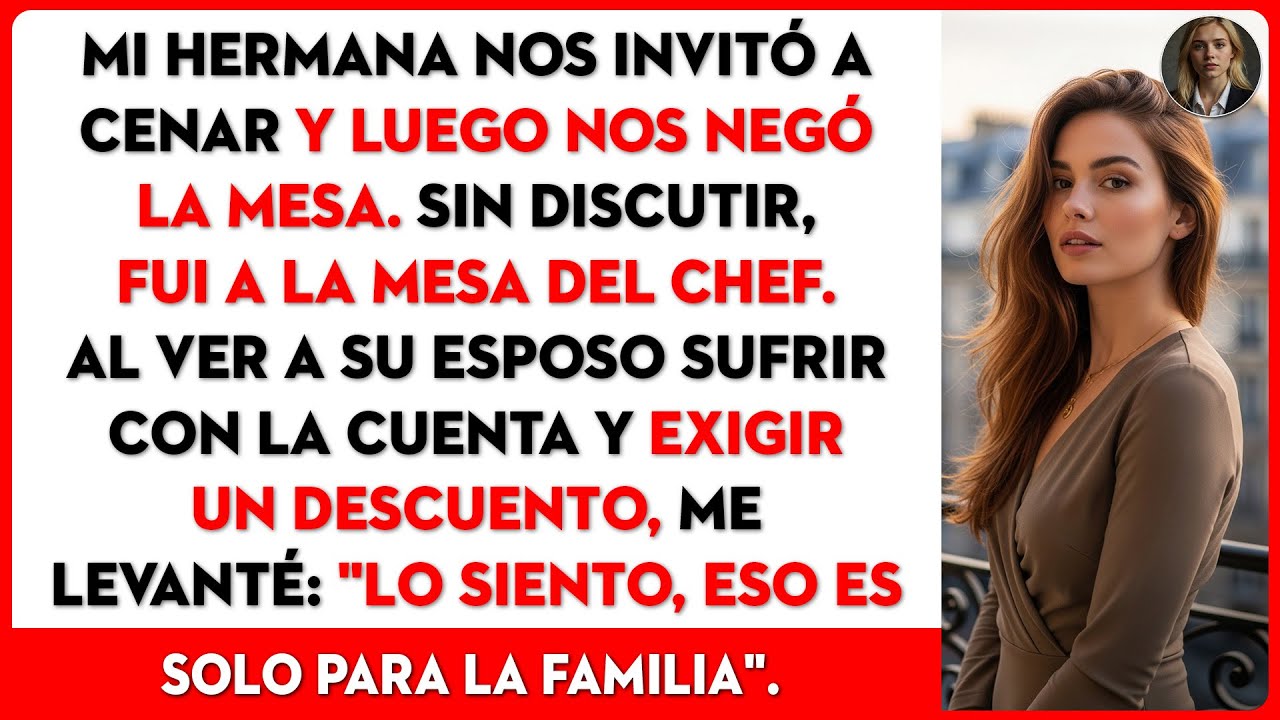 Mi hermana me negó asiento. Le dije a su esposo: 'El descuento es para la familia