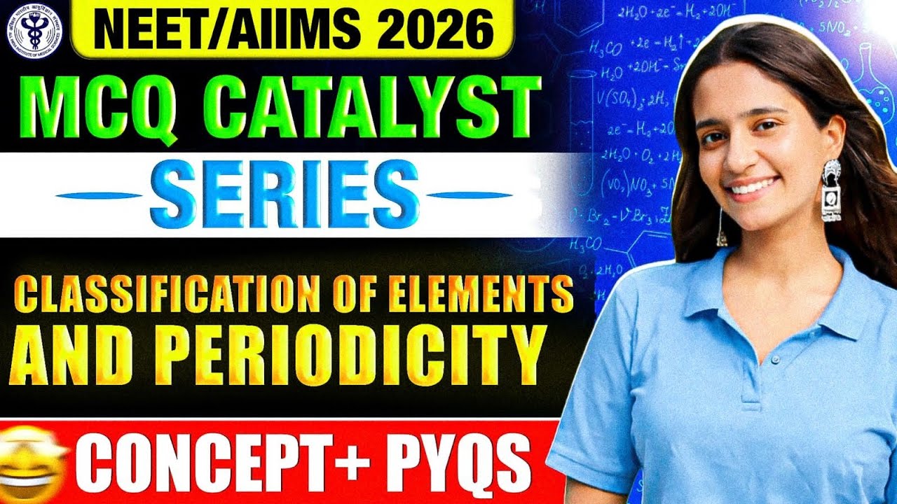 AIIMS BSc Nursing Chemistry MCQ 2026 🔥 Classification of Elements & Periodicity 