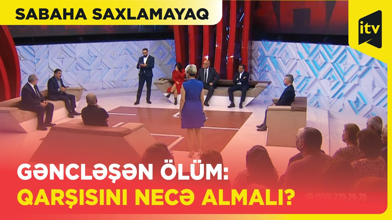 Gəncləşən ölüm: qarşısını necə almalı? | Sabaha saxlamayaq | 01.11.2023