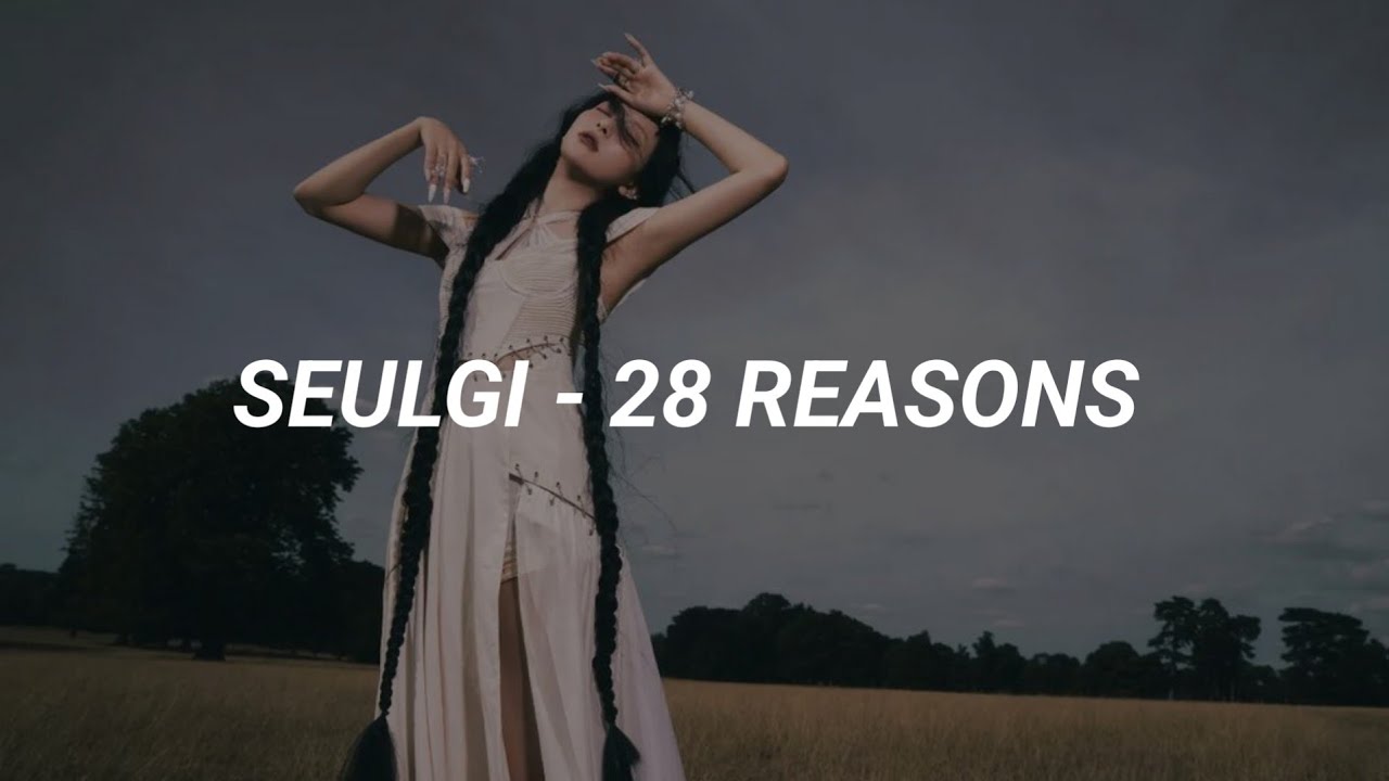 SEULGI - 28 REASONS Karaoke with Easy Lyrics
