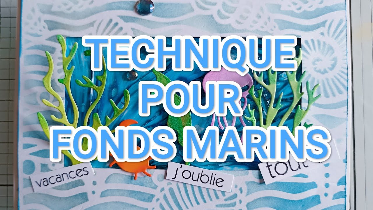 TECHNIQUE POUR DES FONDS TRÈS TRÈS ORIGINAUX (MARINS POUR EXEMPLE)