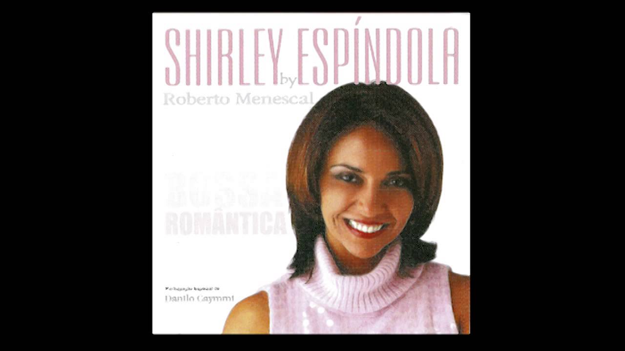 10. Shirley Espíndola - Simples Carinho (Abel Silva e João Donato)