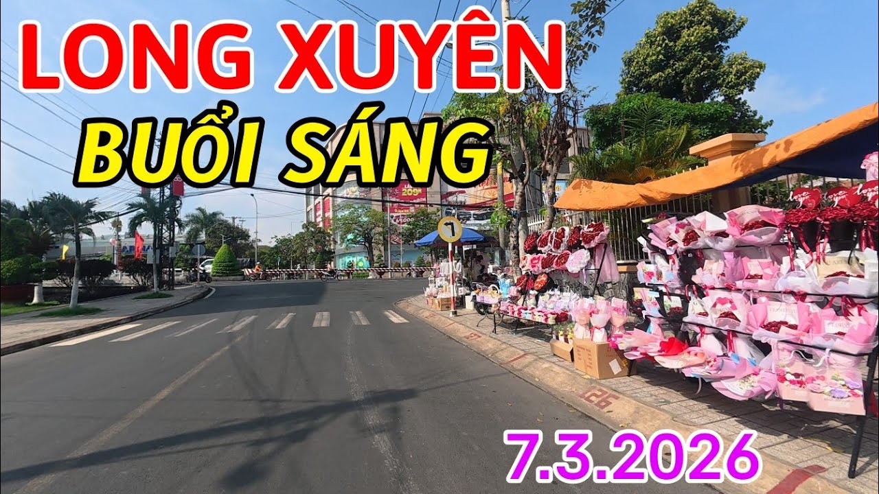 Long Xuyên sáng ngày 7-3-2026 có gì mới 