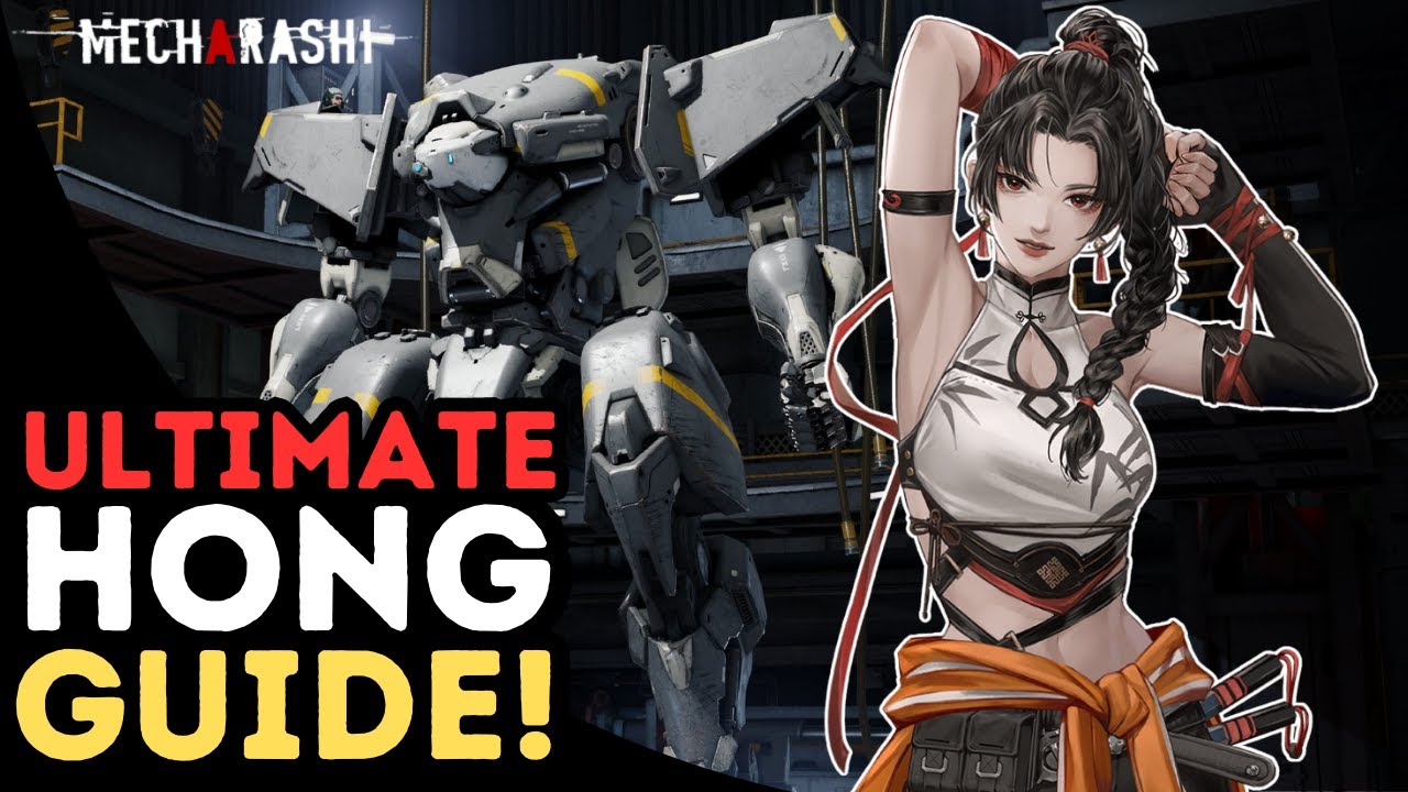 Complete Hong Guide in Under 6 Mins! | F2P & Spender Guide | All You Need to Know! | Mecharashi