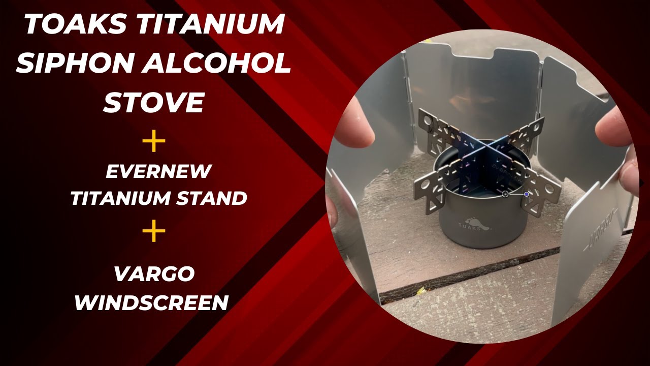 TOAKS Siphon Titanium Alcohol Stove + Evernew Ti + Vargo Windscreen  The Best UL Cook System?