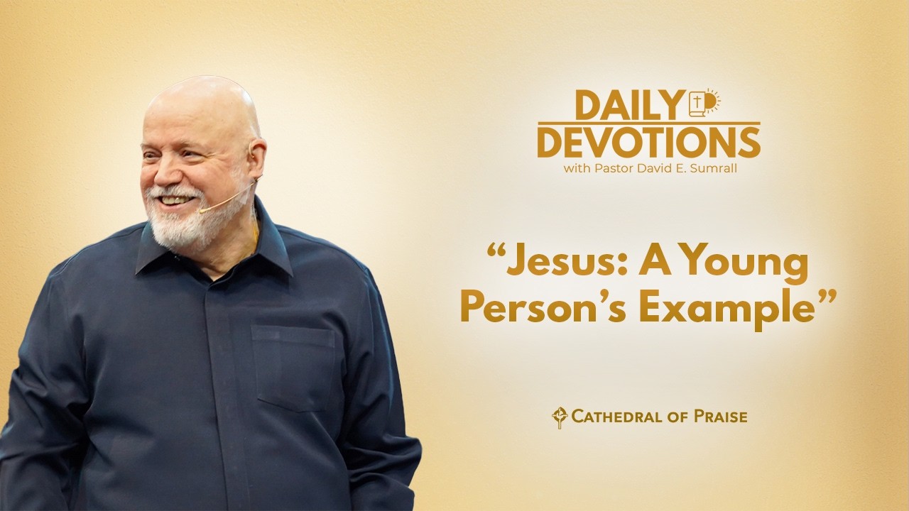 Daily Devotions: Jesus: A Young Person’s Example - March 15, 2026
