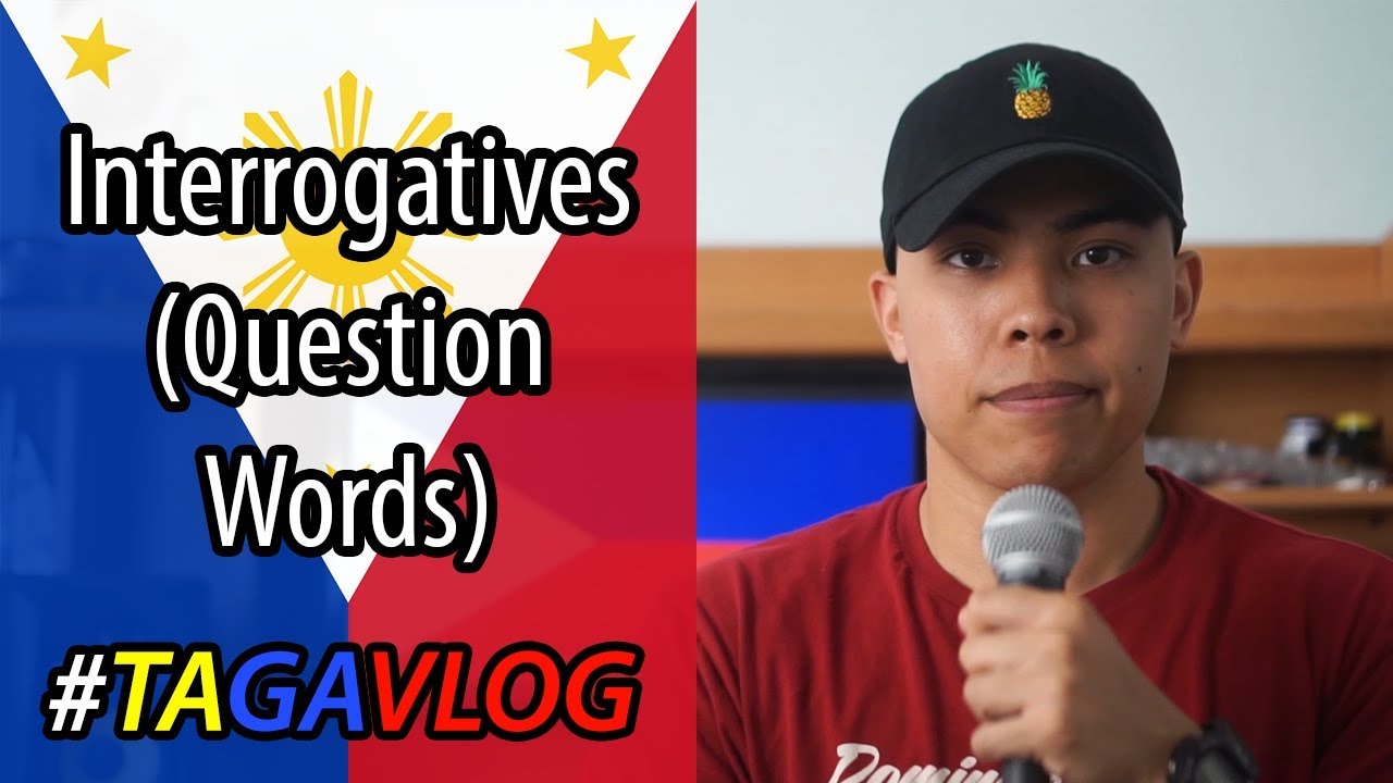 Filipino (Tagalog) - Interrogatives (Question Words) | Learn with #TagaVlog