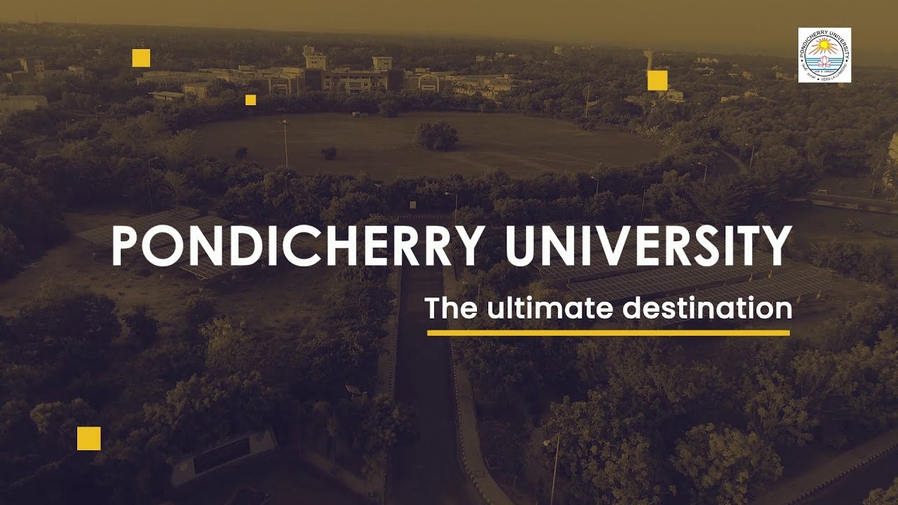 Pondicherry University - The Ultimate Destination