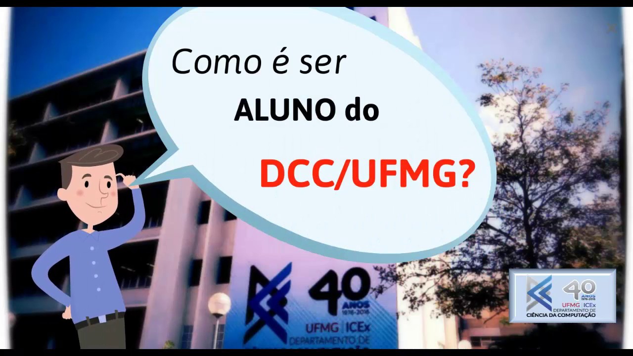 Ser aluno do DCC-UFMG