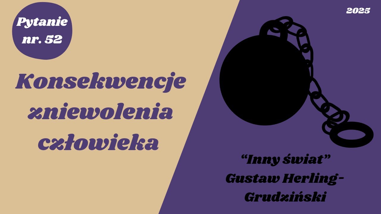 Matura ustna: Konsekwencje zniewolenia człowieka - 