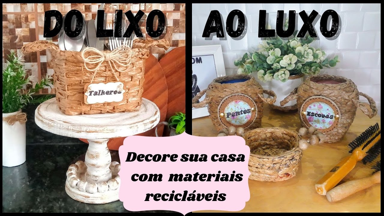 DO LIXO AO LUXO/DECORE SUA CASA COM MATERIAIS RECICLADOS/FAÇA VC MESMO/DIKINHA DIY